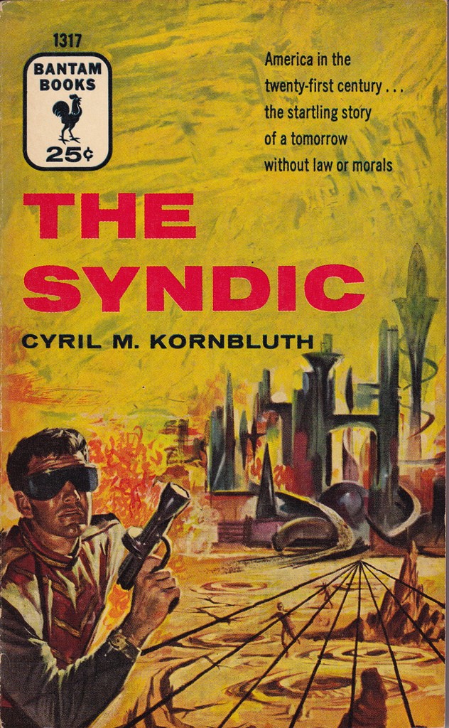 06-09-22 READ 14777. (Cyril M. Kornbluth) The Syndic pic 1